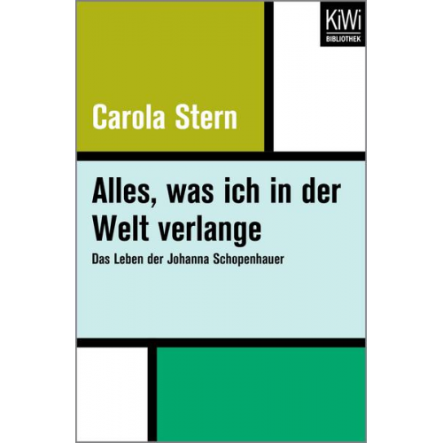 Carola Stern - Alles, was ich in der Welt verlange