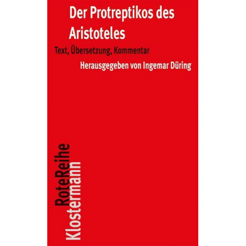 Aristoteles - Der Protreptikos des Aristoteles