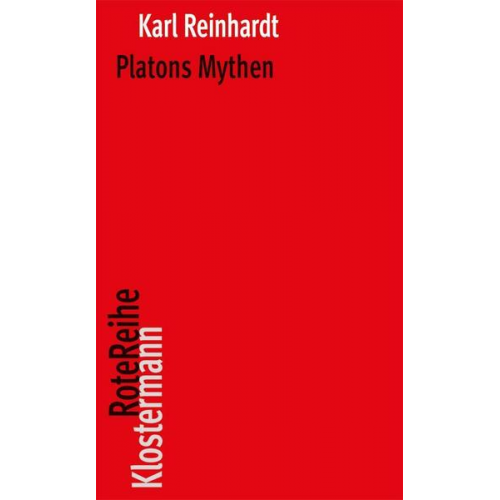 Karl Reinhardt - Platons Mythen