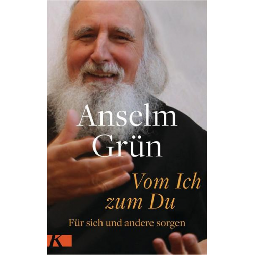 Anselm Grün - Vom Ich zum Du