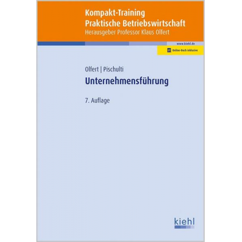 Klaus Olfert & Helmut Pischulti - Kompakt-Training Unternehmensführung