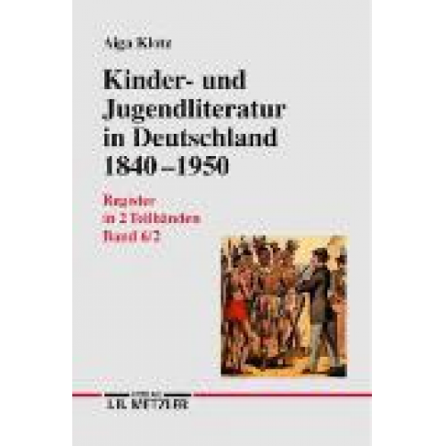 Aiga Klotz - Kinder- und Jugendliteratur in Deutschland 1840–1950