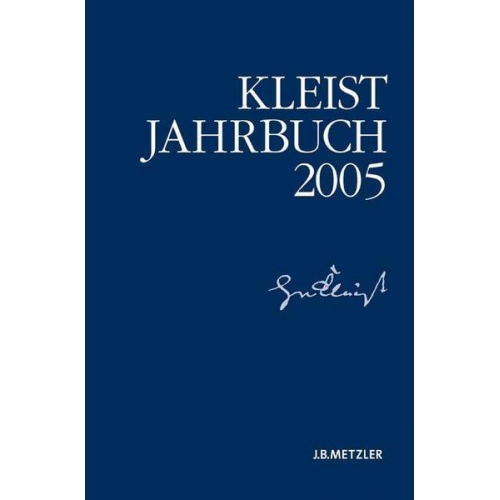 Heinrich-von-Kleist-Gesellschaft & Heinrich-von-Kleist-Gesellschaft und des Kleist-Museums - Kleist-Jahrbuch 2005