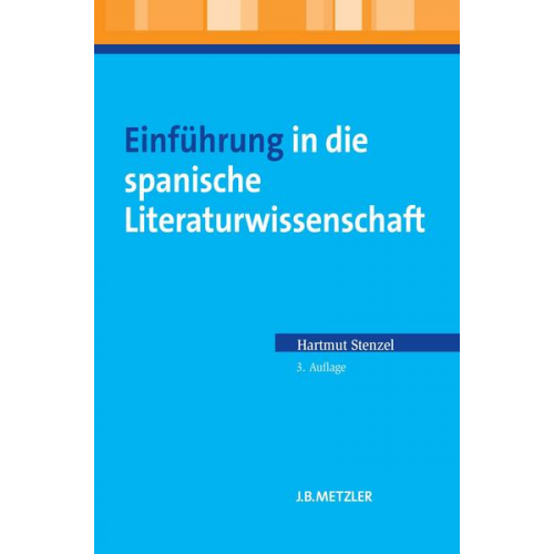 Hartmut Stenzel - Einführung in die spanische Literaturwissenschaft