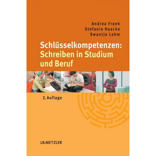 Andrea Frank & Stefanie Haacke & Swantje Lahm - Schlüsselkompetenzen: Schreiben in Studium und Beruf