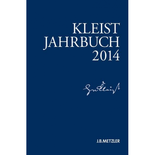 Heinrich-von-Kleist-Gesellschaft & Heinrich-von-Kleist-Gesellschaft und des Kleist-Museums - Kleist-Jahrbuch 2014