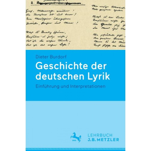 Dieter Burdorf - Geschichte der deutschen Lyrik.