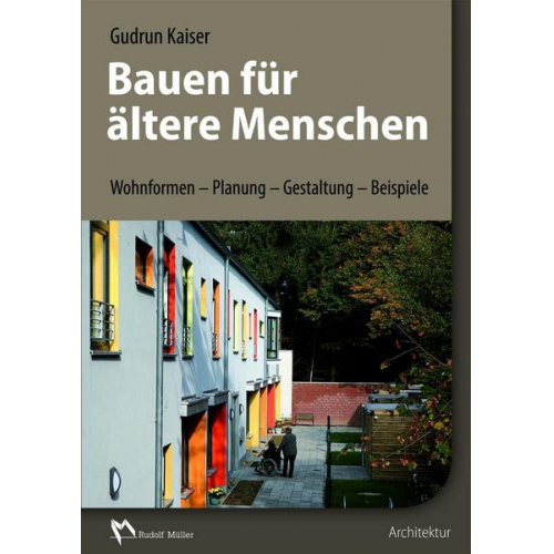 Dipl.-Ing. Gudrun Kaiser - Bauen für ältere Menschen