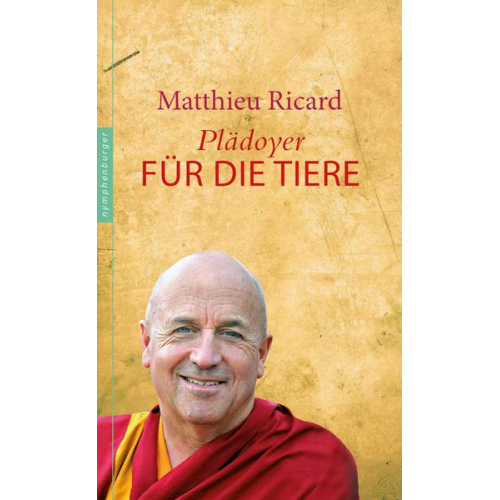 Matthieu Ricard - Plädoyer für die Tiere