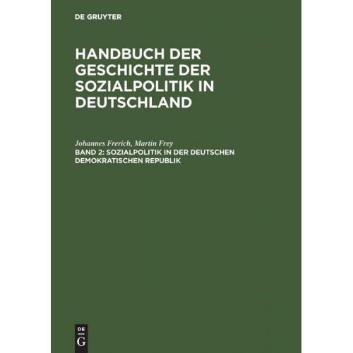 Johannes Frerich & Martin Frey - Handbuch der Geschichte der Sozialpolitik in Deutschland Band 2