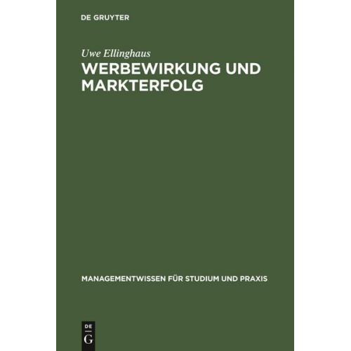 Uwe Ellinghaus - Werbewirkung und Markterfolg