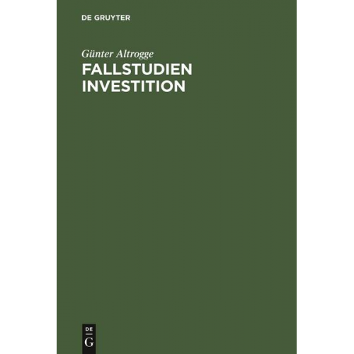 Günter Altrogge - Fallstudien Investition