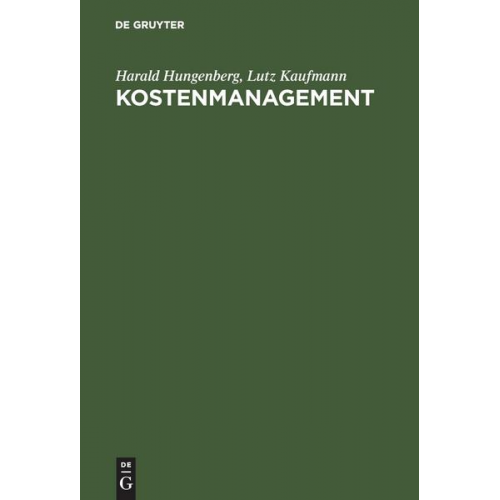 Harald Hungenberg & Lutz Kaufmann - Kostenmanagement