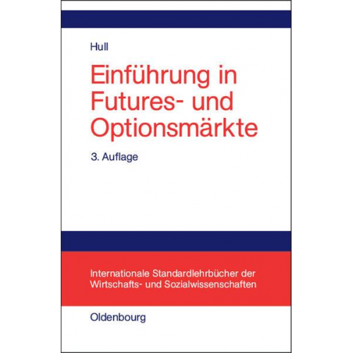 John C. Hull - Einführung in Futures- und Optionsmärkte