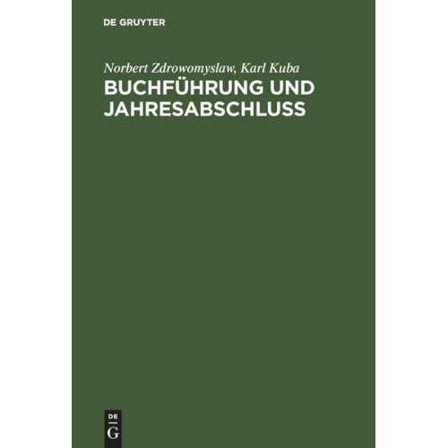 Norbert Zdrowomyslaw & Karl Kuba - Buchführung und Jahresabschluss