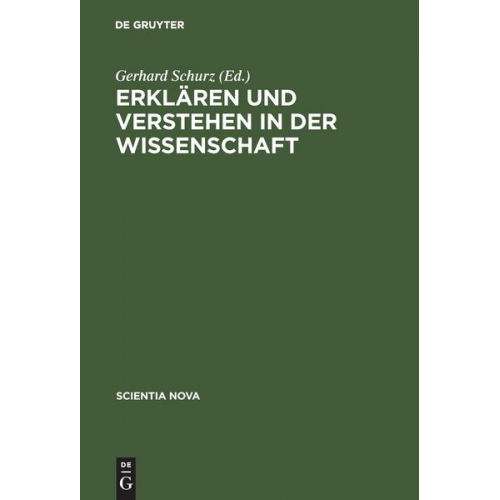 Gerhard Schurz - Erklären und Verstehen in der Wissenschaft