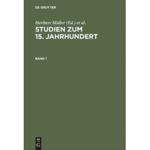 Johannes Helmrath & Heribert Müller - Studien zum 15. Jahrhundert