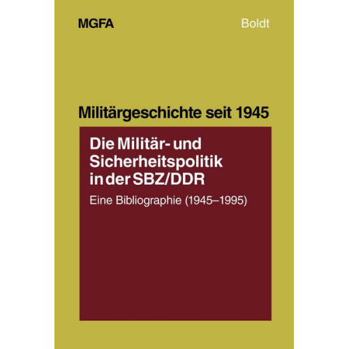 Hans Ehlert - Die Militär- und Sicherheitspolitik in der SBZ/DDR