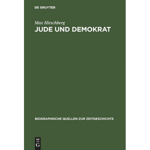 Max Hirschberg - Jude und Demokrat