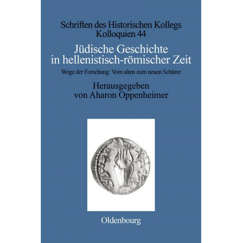 Aharon Oppenheimer - Jüdische Geschichte in hellenistisch-römischer Zeit