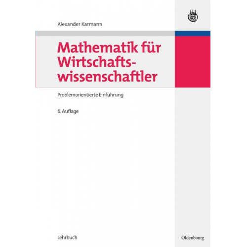 Alexander Karmann - Mathematik für Wirtschaftswissenschaftler