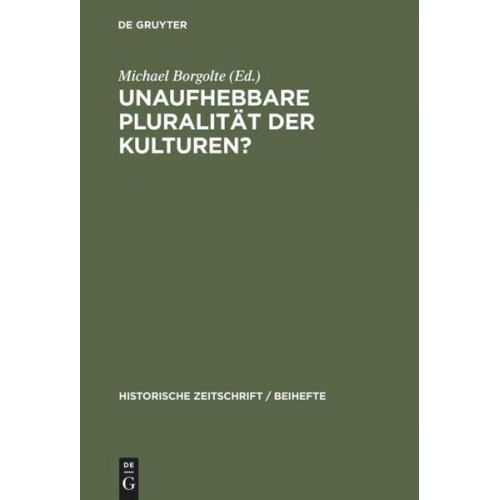 Michael Borgolte - Unaufhebbare Pluralität der Kulturen?