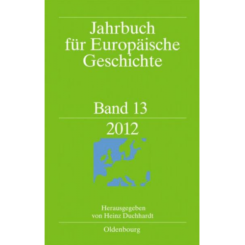 Jahrbuch für Europäische Geschichte / European History Yearbook / 2012