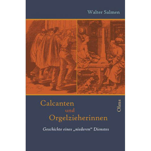 Walter Salmen - Calcanten und Orgelzieherinnen
