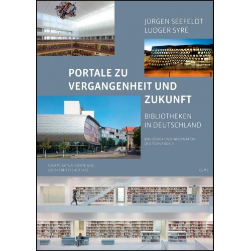 Ludger Syre & Jürgen Seefeldt - Portale zu Vergangenheit und Zukunft. Bibliotheken in Deutschland
