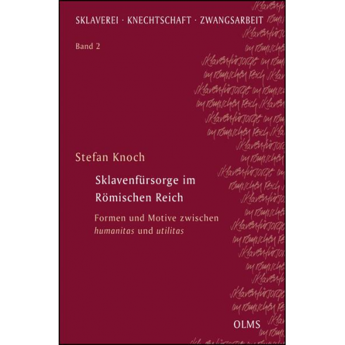 Stefan Knoch - Sklavenfürsorge im Römischen Reich