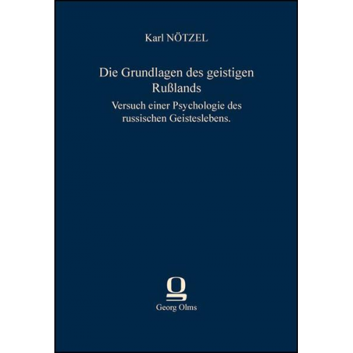 Karl Nötzel - Die Grundlagen des geistigen Rußlands