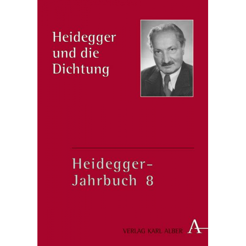 Heidegger-Jahrbuch / Heidegger und die Dichtung