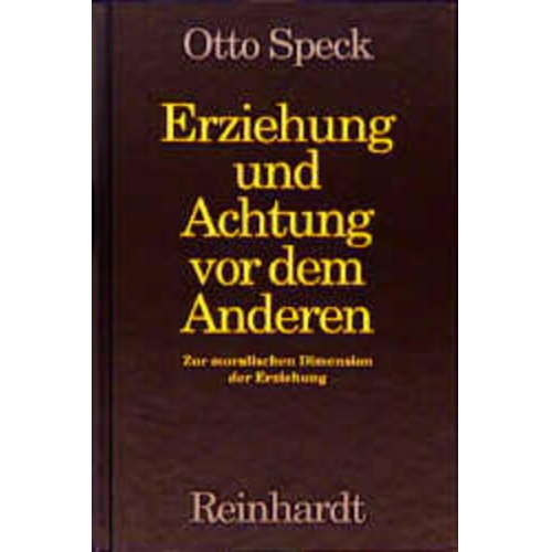 Otto Speck - Erziehung und Achtung vor dem Anderen