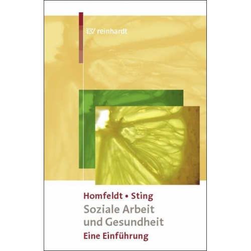 Hans G. Homfeldt & Stephan Sting - Soziale Arbeit und Gesundheit