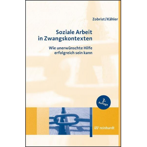 Patrick Zobrist & Harro Dietrich Kähler - Soziale Arbeit in Zwangskontexten