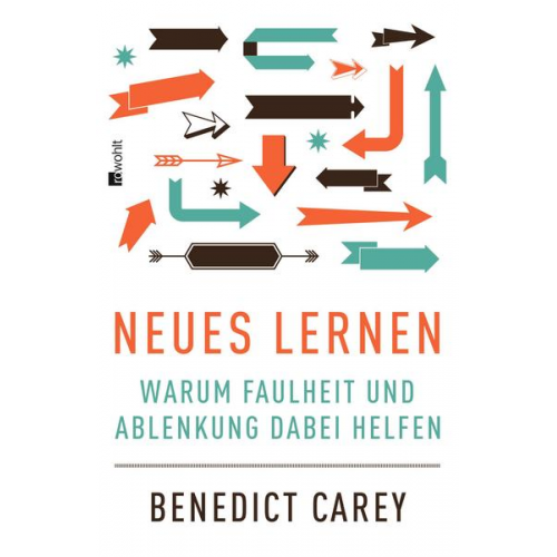 Benedict Carey - Neues Lernen