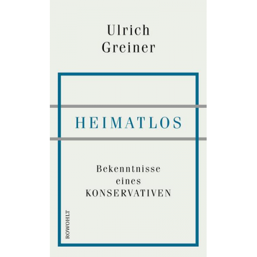 Ulrich Greiner - Heimatlos