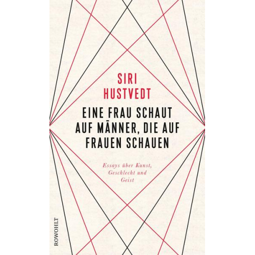 Siri Hustvedt - Eine Frau schaut auf Männer, die auf Frauen schauen