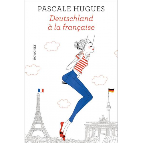 Pascale Hugues - Deutschland à la française