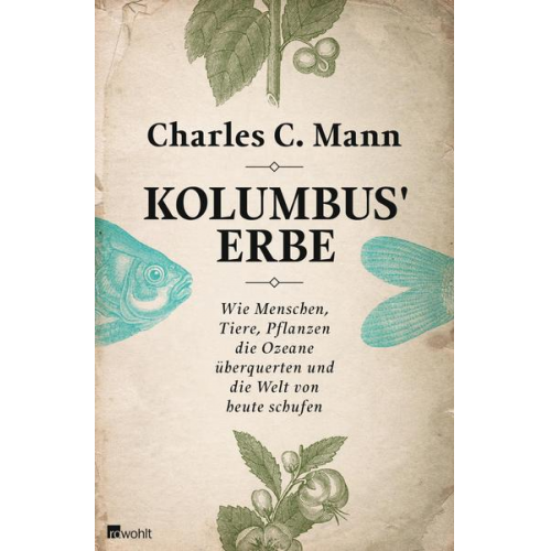 Charles C. Mann - Kolumbus' Erbe