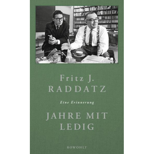 Fritz J. Raddatz - Jahre mit Ledig