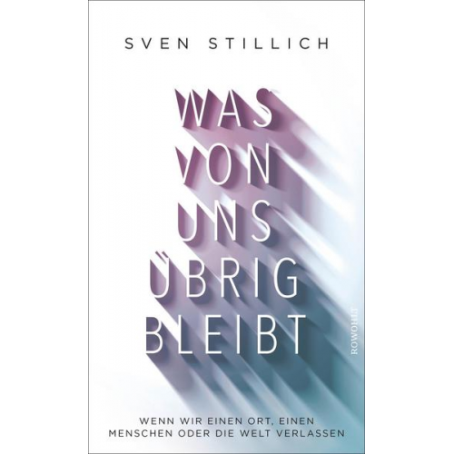 Sven Stillich - Was von uns übrig bleibt