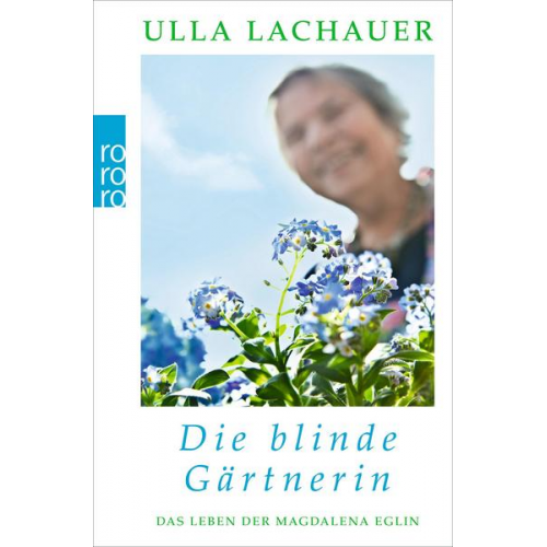 Ulla Lachauer - Die blinde Gärtnerin