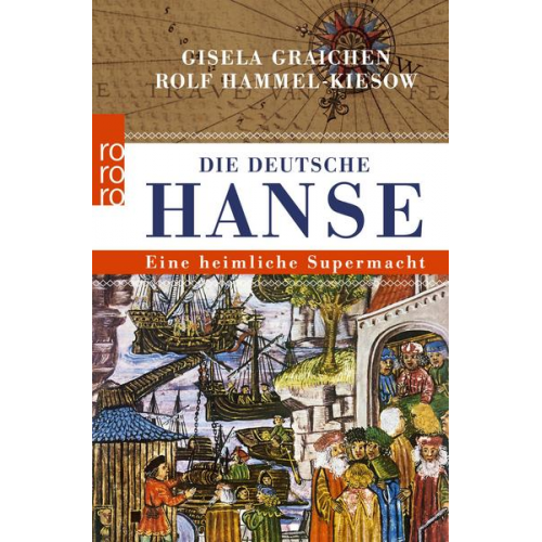 Gisela Graichen & Rolf Hammel-Kiesow - Die Deutsche Hanse