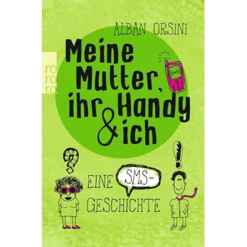 Alban Orsini - Meine Mutter, ihr Handy und ich