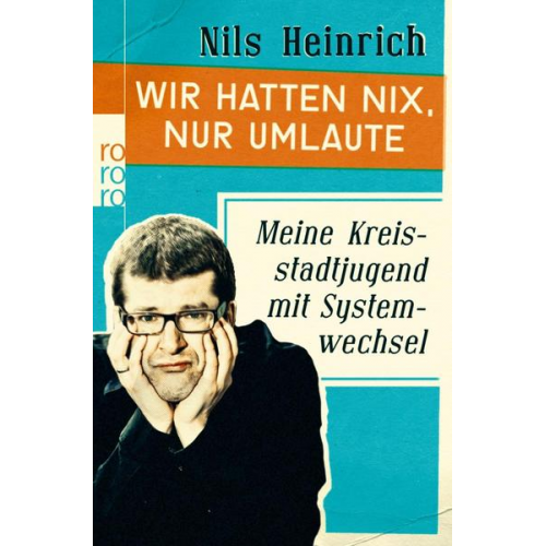 Nils Heinrich - Wir hatten nix, nur Umlaute