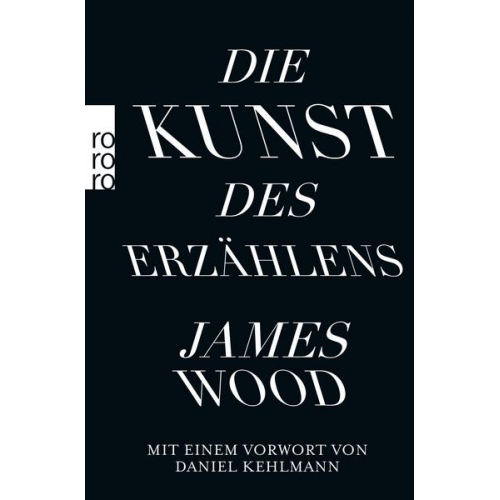 James Wood - Die Kunst des Erzählens