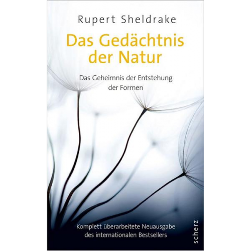 Rupert Sheldrake - Das Gedächtnis der Natur