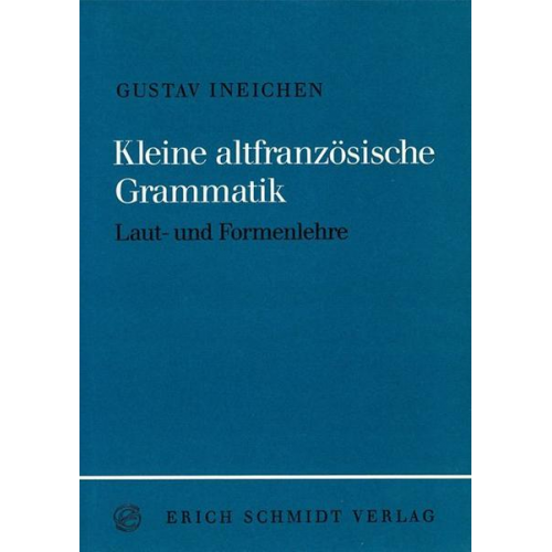 Gustav Ineichen - Kleine altfranzösische Grammatik