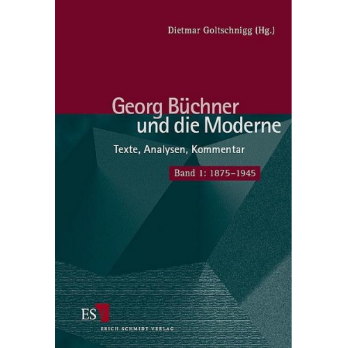 Dietmar Goltschnigg - Georg Büchner und die Moderne